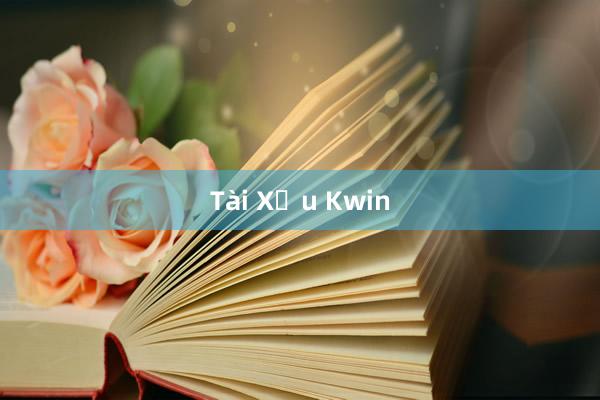 Tài Xỉu Kwin