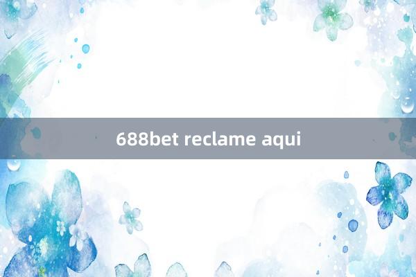 688bet reclame aqui