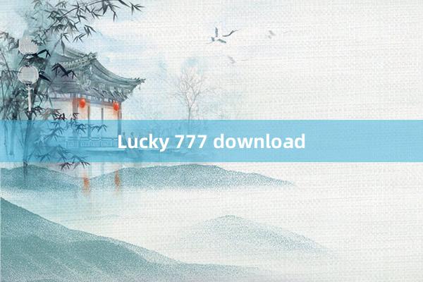 Lucky 777 download